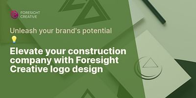 Elevate your construction company with Foresight Creative logo design - Unleash your brand's potential 💡