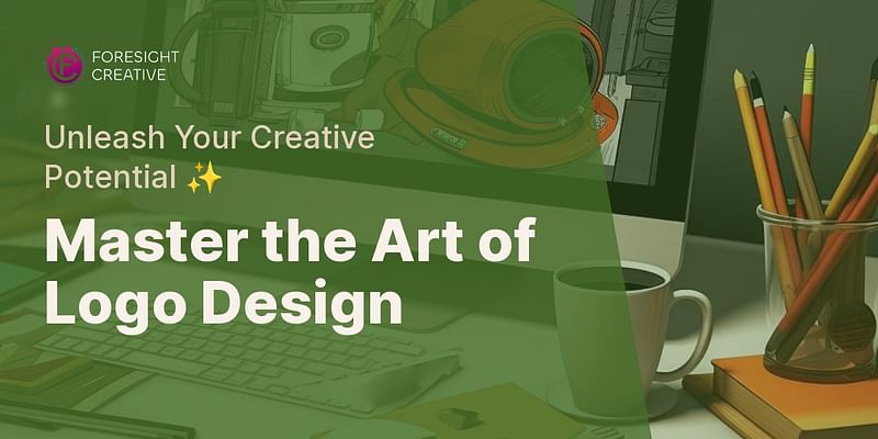 Master the Art of Logo Design - Unleash Your Creative Potential ✨