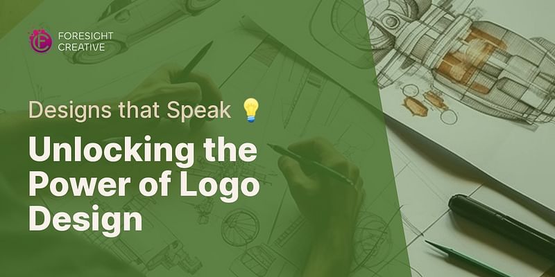 Unlocking the Power of Logo Design - Designs that Speak 💡