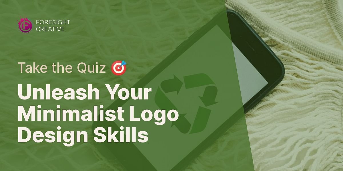 Mastering the Art of Minimalist Logo Design Quiz Foresight Creative