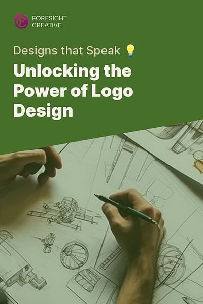 Unlocking the Power of Logo Design - Designs that Speak 💡
